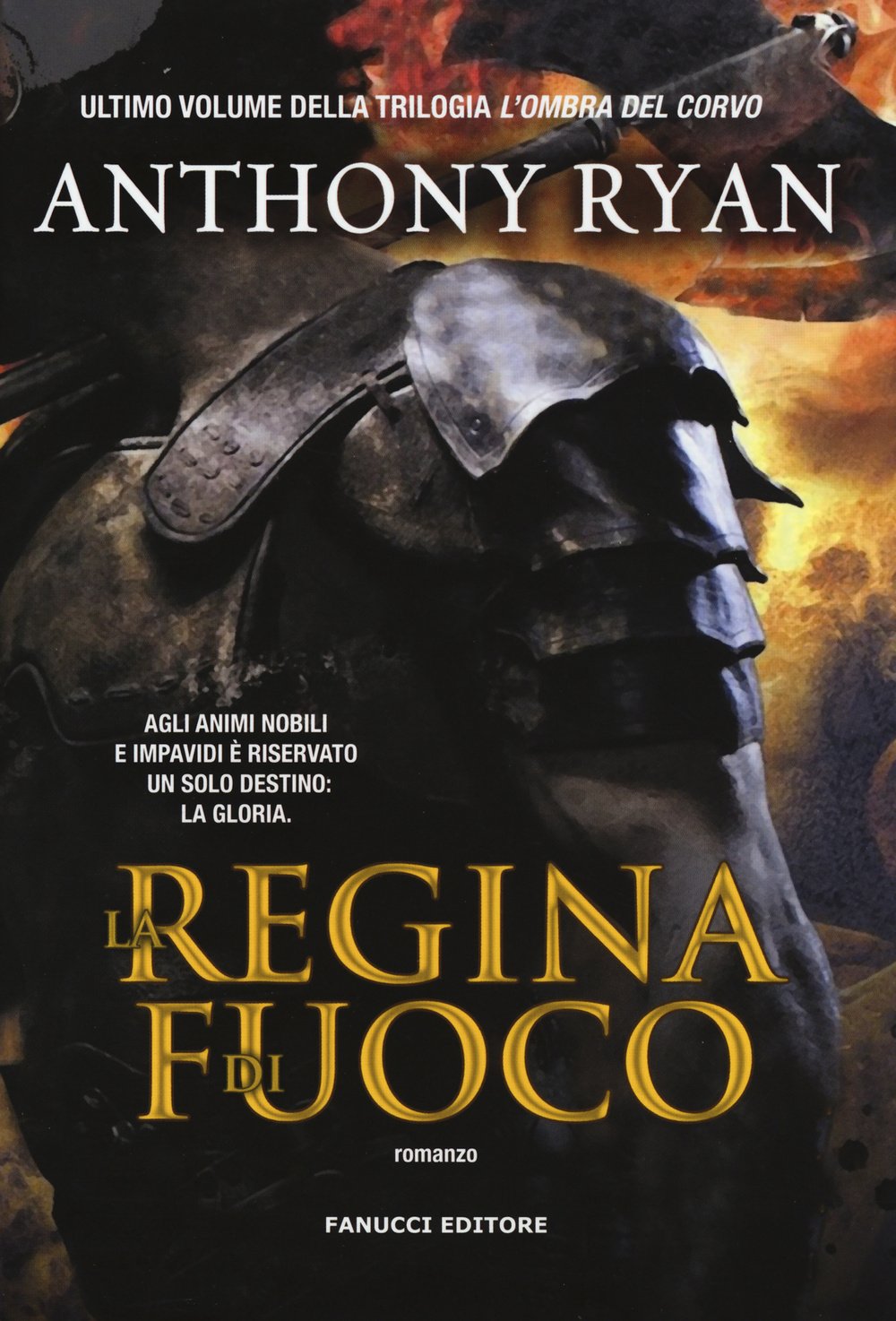 LA REGINA DI FUOCO. L'OMBRA DEL CORVO. VOL. 3