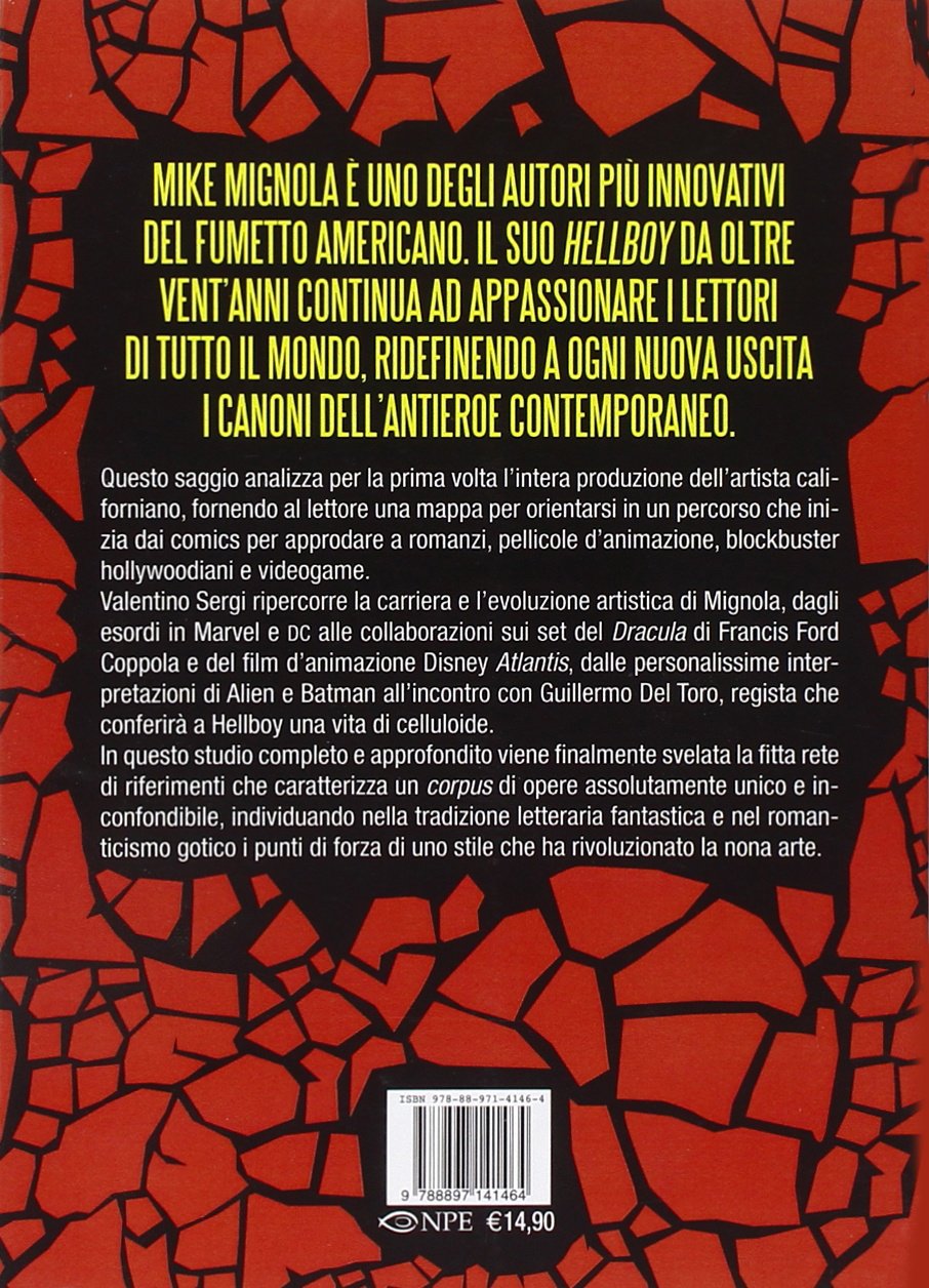 I DEMONI DI MIKE MIGNOLA. L'INFERNO ROMANTICO DA DRACULA A HELLBOY. EDIZ. ILLUSTRATA