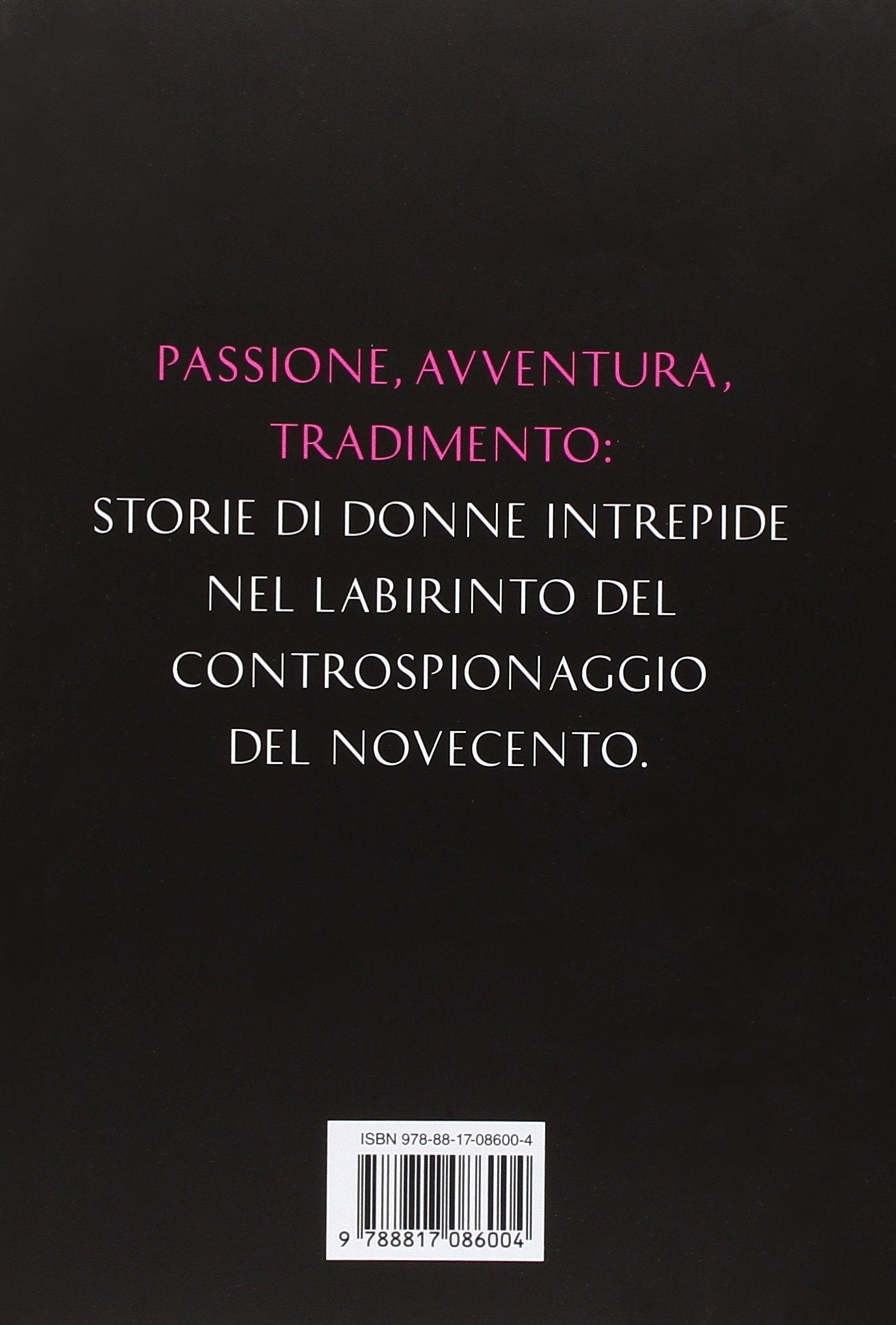 DONNE PERICOLOSE. PASSIONI CHE HANNO CAMBIATO LA STORIA.