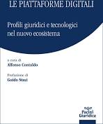 PIATTAFORME DIGITALI. PROFILI GIURIDICI E TECNOLOGICI DEL NUOVO ECOSISTEMA