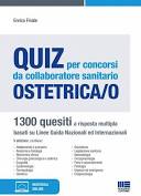 QUIZ PER CONCORSI DA COLLABORATORE SANITARIO OSTETRICA/O