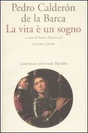LA VITA È UN SOGNO. TESTO SPAGNOLO A FRONTE