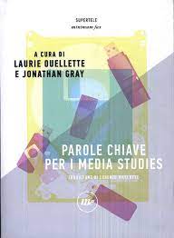 PAROLE CHIAVE PER I MEDIA STUDIES