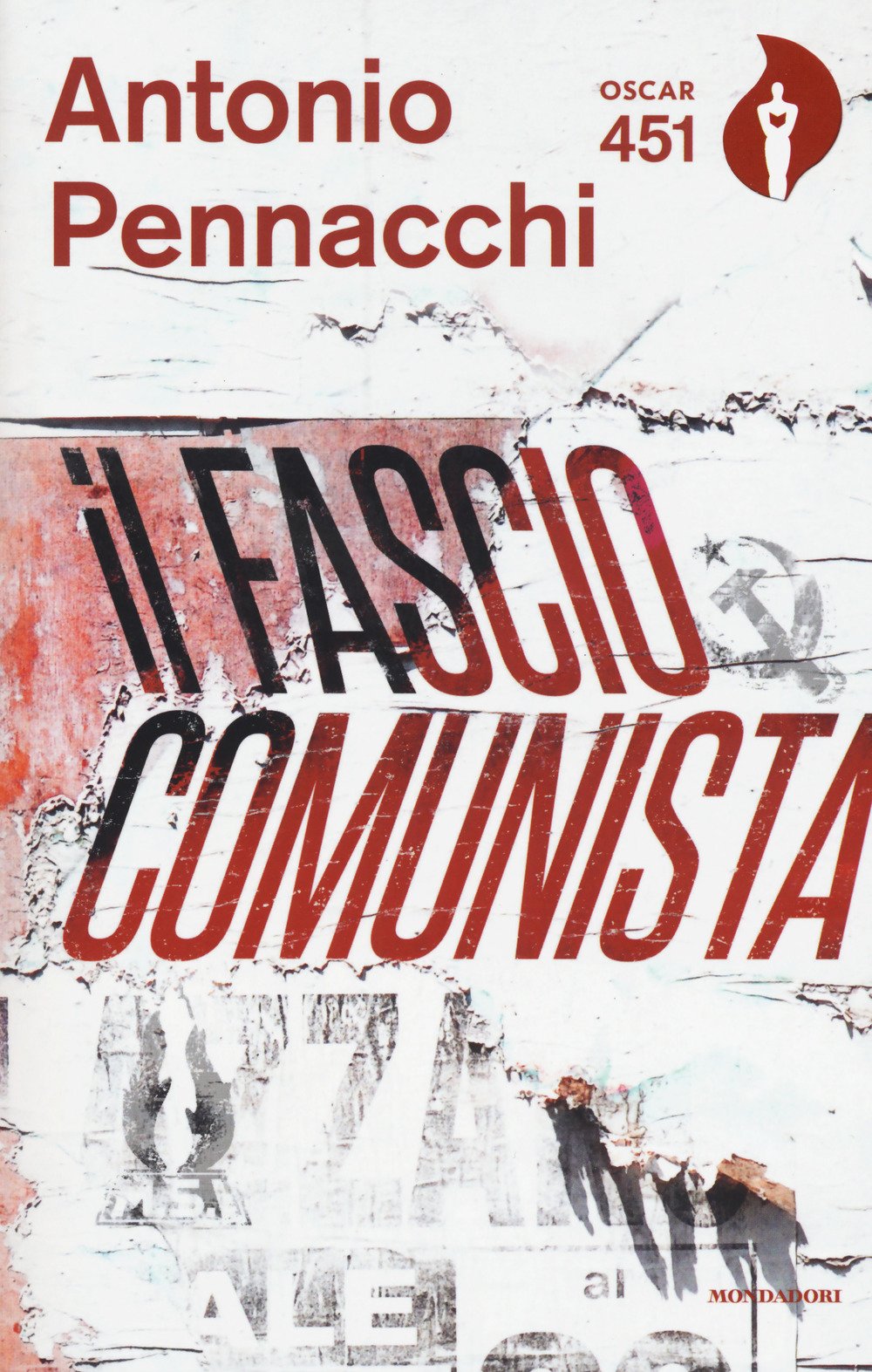 IL FASCIOCOMUNISTA. VITA SCRITERIATA DI ACCIO BENASSI. CON SEGNALIBRO