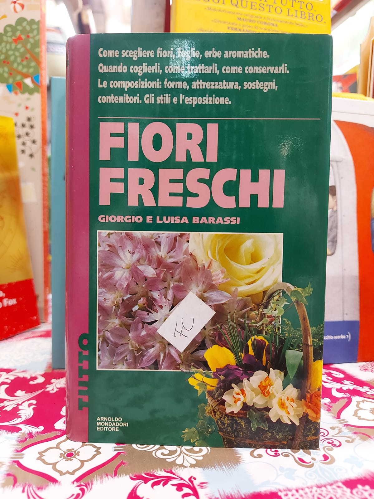 FIORI FRESCHI. EDIZ. ILLUSTRATA