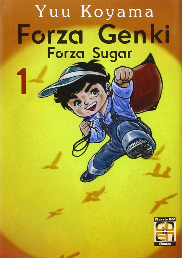 FORZA GENKI! FORZA SUGAR. VOL. 1