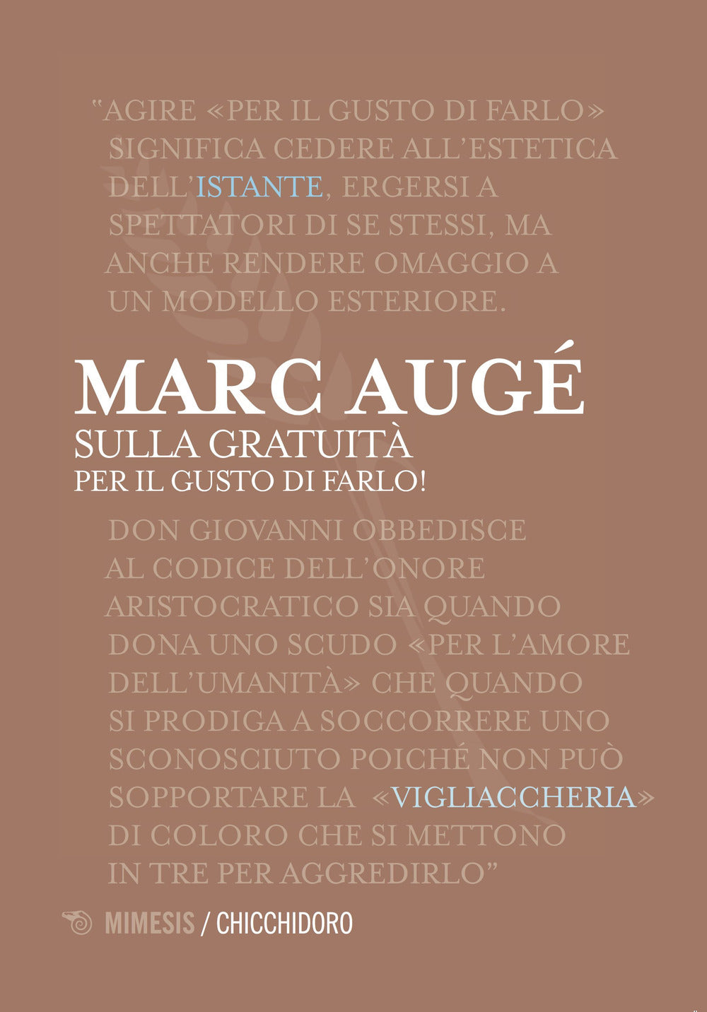 SULLA GRATUITÀ. PER IL GUSTO DI FARLO!