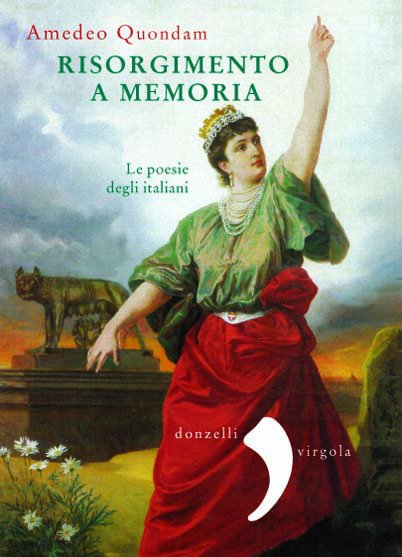 RISORGIMENTO A MEMORIA. LE POESIE DEGLI ITALIANI