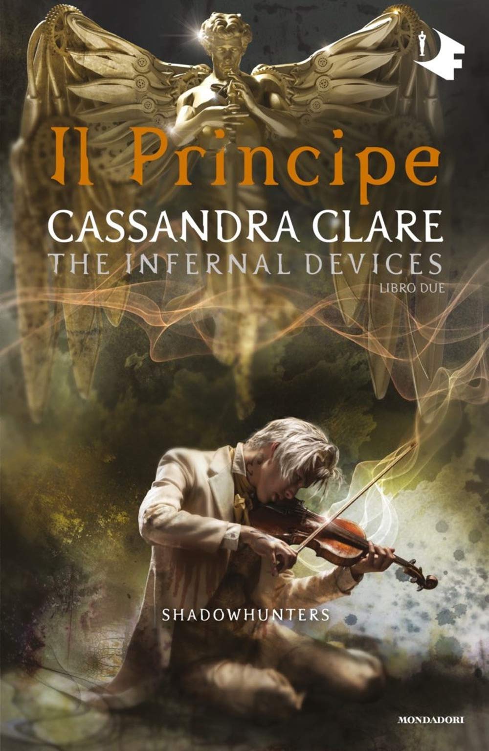 IL PRINCIPE. SHADOWHUNTERS. THE INFERNAL DEVICES. VOL. 2