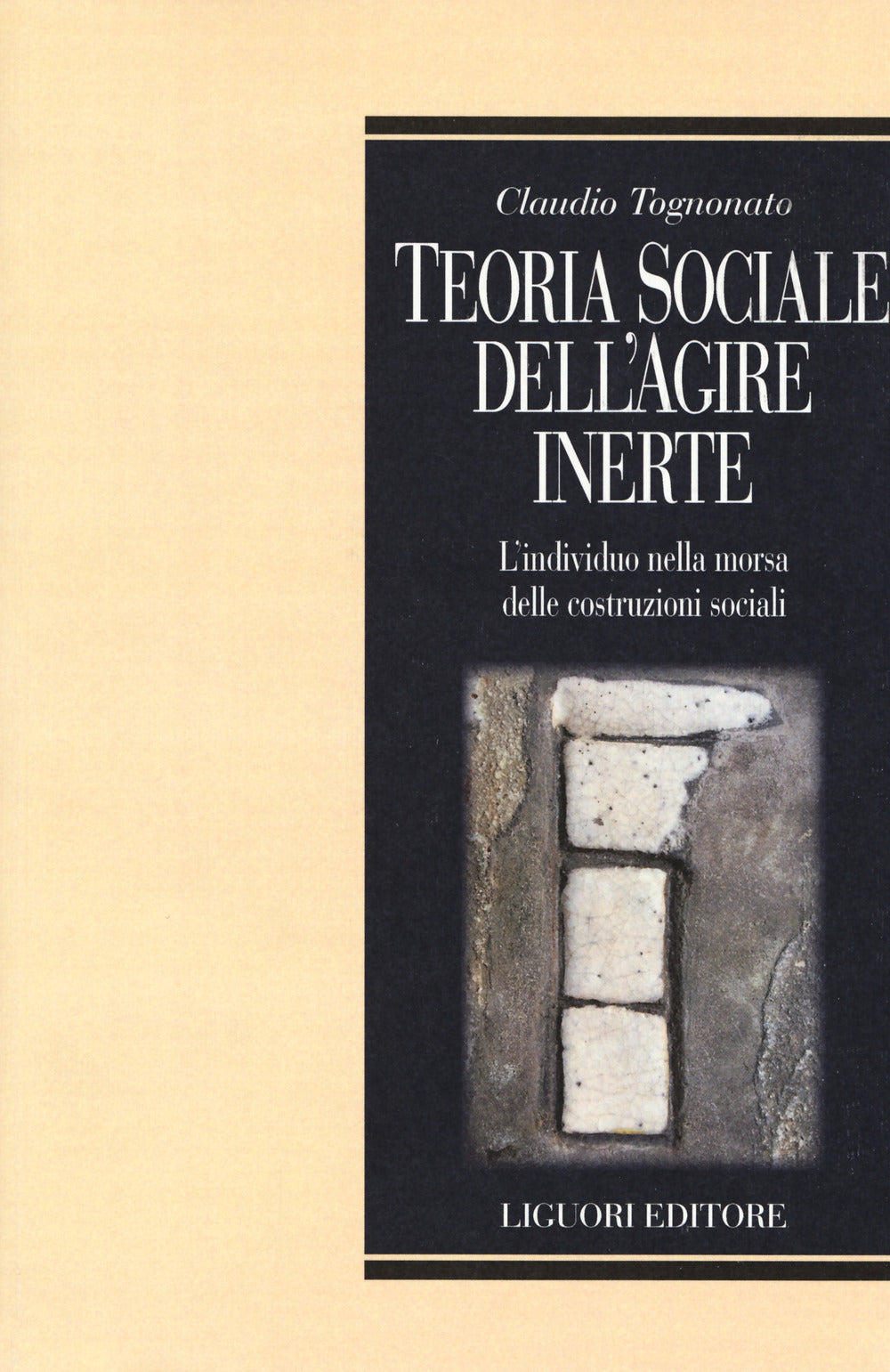 TEORIA SOCIALE DELL’AGIRE INERTE. L'individuo nella morsa delle costruzioni sociali