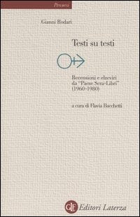 TESTI SU TESTI. Recensioni e elzeviri da “Paese Sera-Libri” (1960-1980)