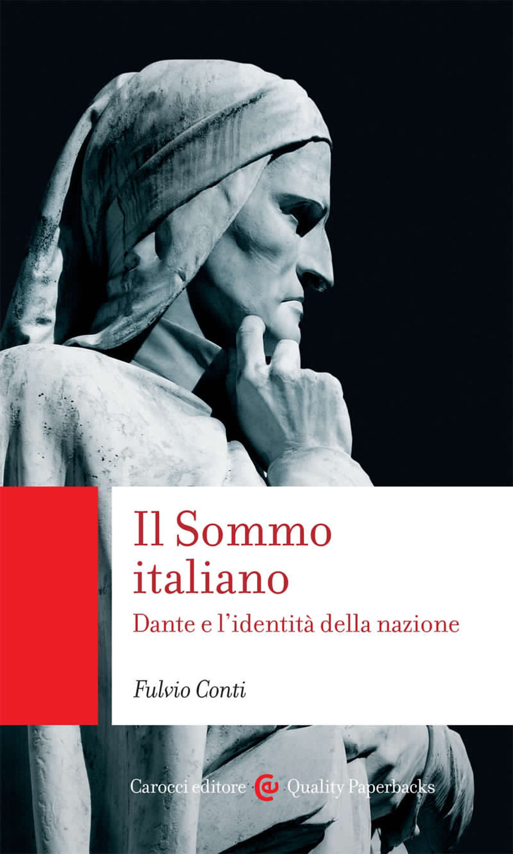 IL SOMMO ITALIANO. Dante e l'identità della nazione