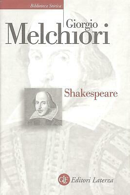 SHAKESPEARE. Genesi e struttura delle opere