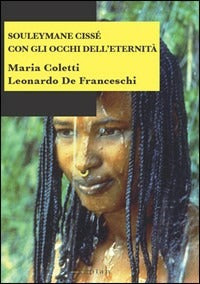 SOULEYMANE CISSE CON GLI OCCH DELL’ETERNITÀ
