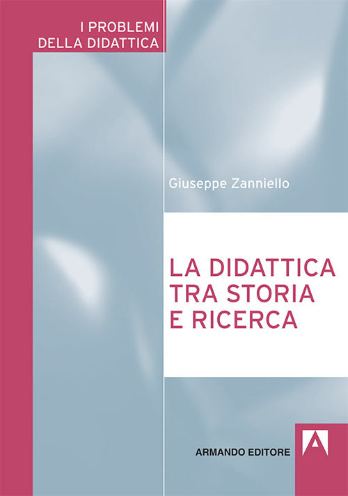 LA DIDATTICA TRA STORIA E RICERCA