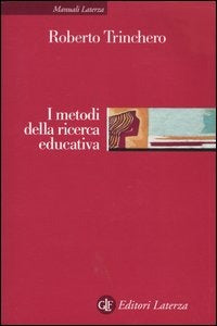 I METODI DELLA RICERCA EDUCATIVA