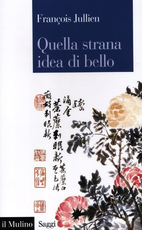 QUELLA STRANA IDEA DI BELLO