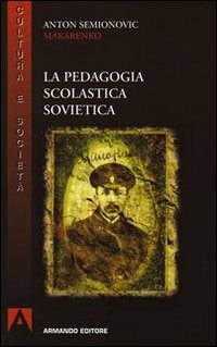LA PEDAGOGIA SCOLASTICA SOVIETICA