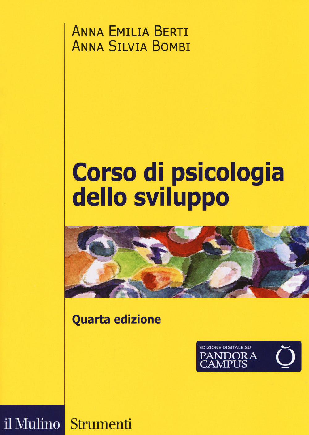 CORSO DI PSICOLOGIA DELLO SVILUPPO. Dalla nascita all'adolescenza. Con contenuto digitale per download e accesso on line