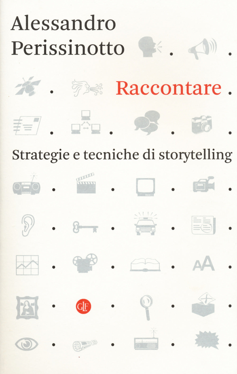 RACCONTARE. Strategie e tecniche di storytelling