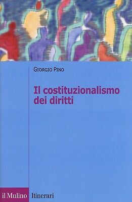 IL COSTITUZIONALISMO DEI DIRITTI