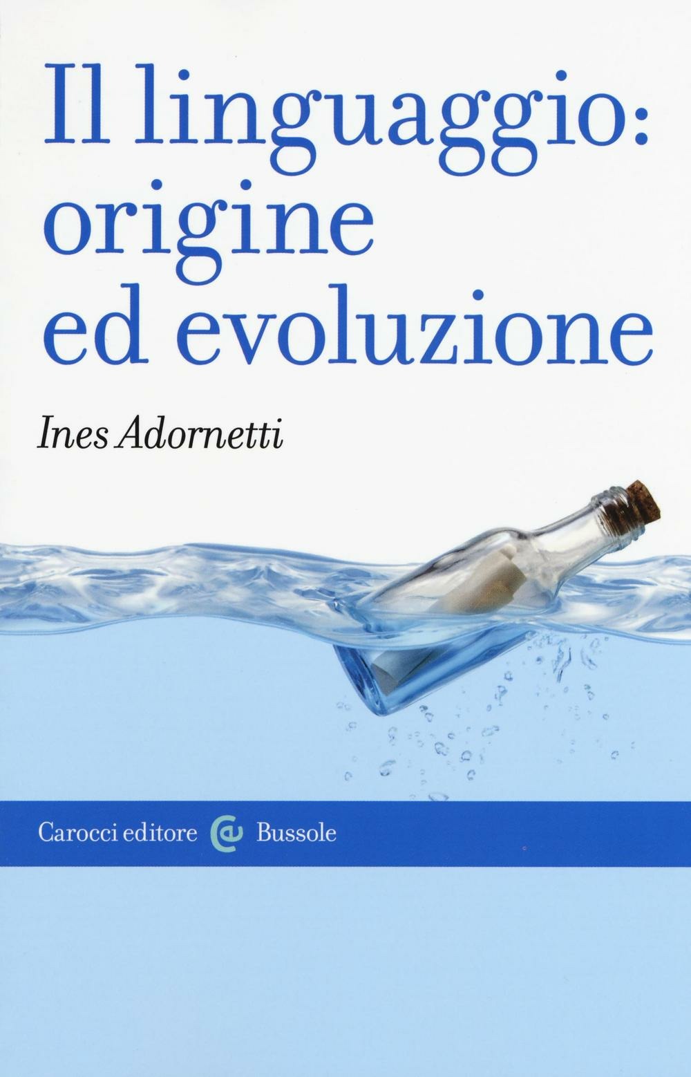 IL LINGUAGGIO: ORIGINE ED EVOLUZIONE