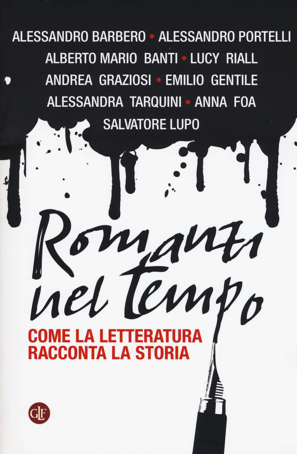 ROMANZI NEL TEMPO. Come la letteratura racconta la storia