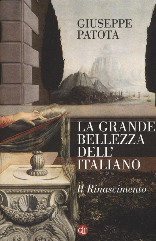 LA GRANDE BELLEZZA DELL'ITALIANO. IL RINASCIMENTO