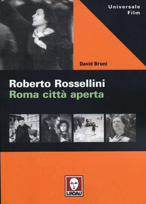 ROBERTO ROSSELLINI. ROMA CITTÀ APERTA