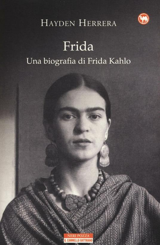 FRIDA. UNA BIOGRAFIA DI FRIDA KAHLO