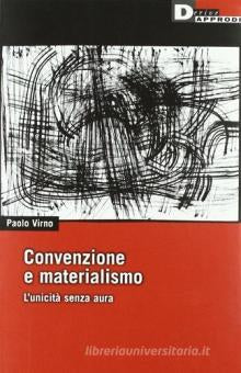 CONVENZIONE E MATERIALISMO. L'UNICITÀ SENZA AURA