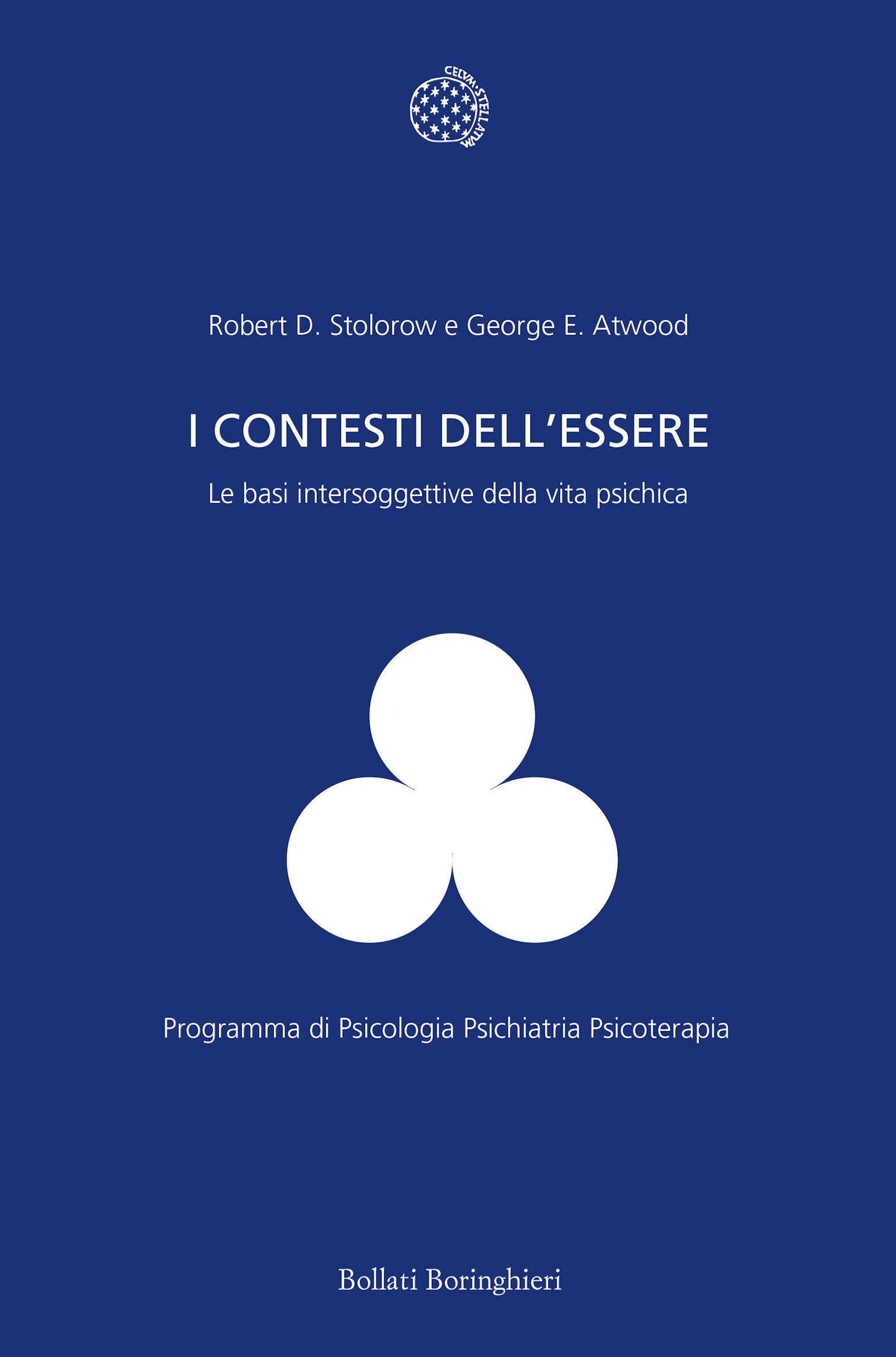 I CONTESTI DELL’ESSERE Le basi intersoggettive della vita psichica