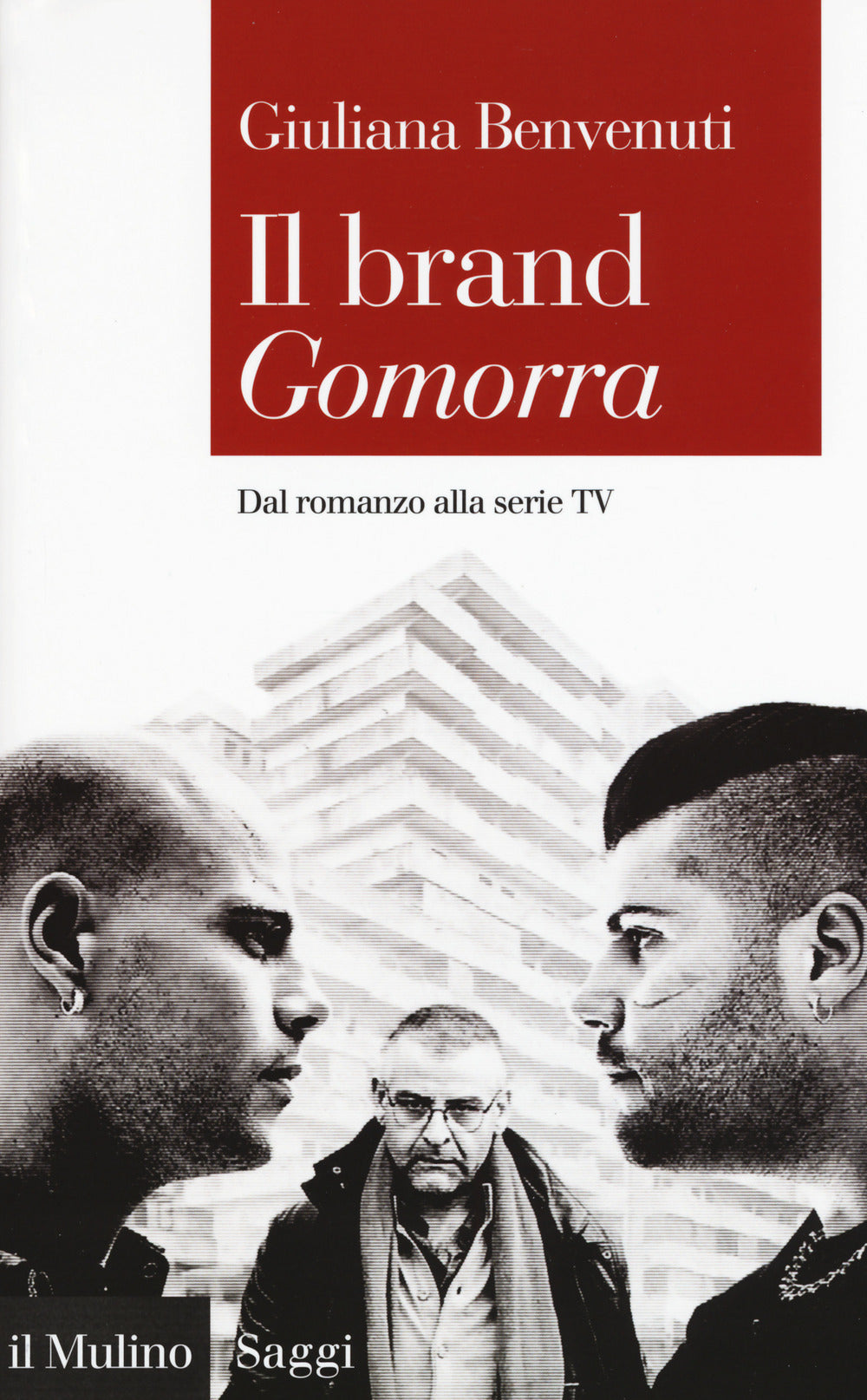 IL BRAND “GOMORRA”. Dal romanzo alla serie TV