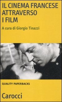 IL CINEMA FRANCESE ATTRAVERSO I FILM