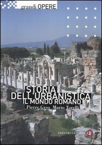 STORIA DELL’URBANISTICA. IL MONDO ROMANO