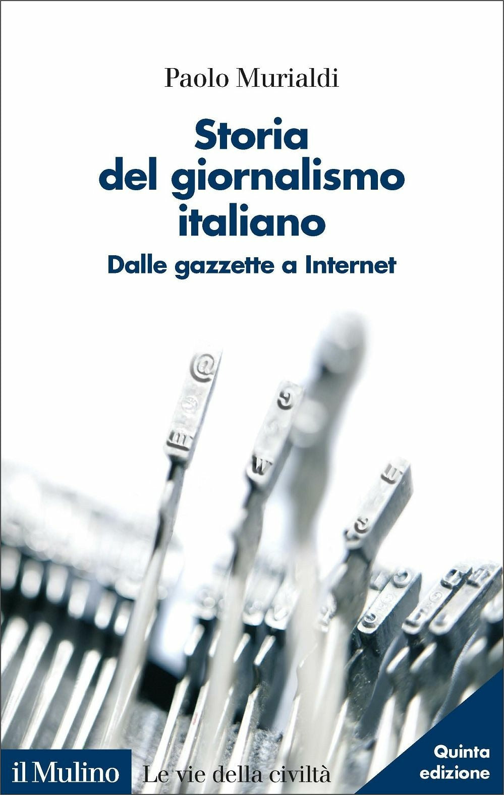STORIA DEL GIORNALISMO ITALIANO