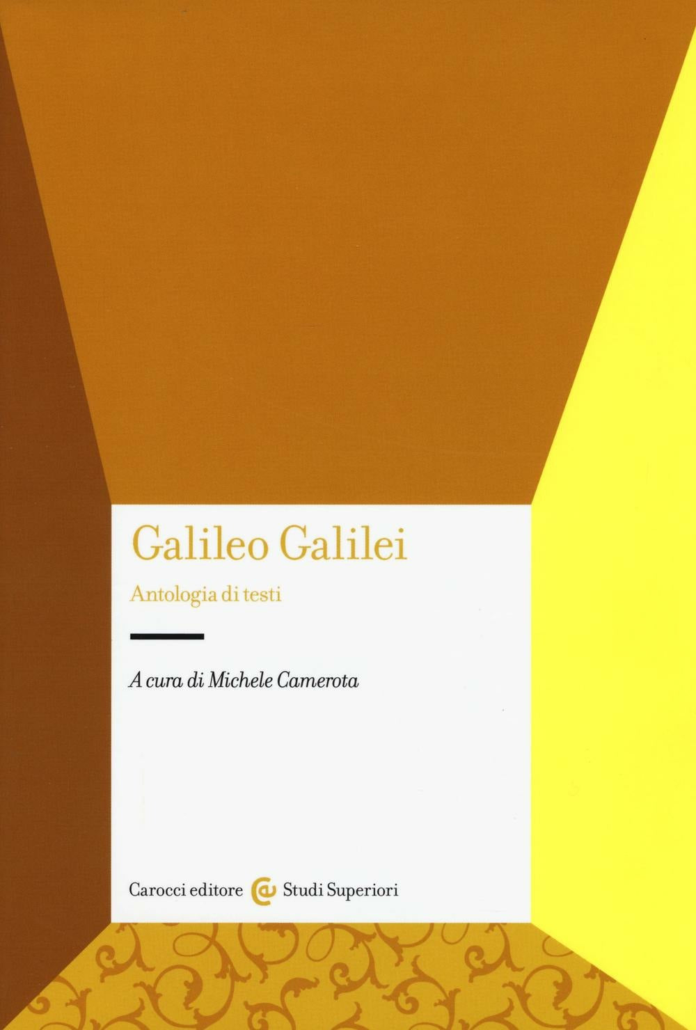 GALILEO GALILEI. Antologia di testi