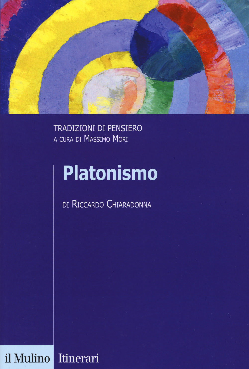 PLATONISMO. Tradizioni di pensiero