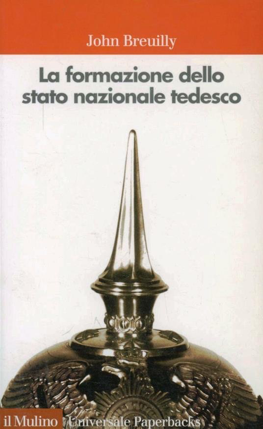 FORMAZIONE DELLO STATO NAZIONALE TEDESCO (1800-1871) (LA)