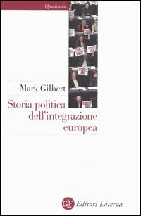 STORIA POLITICA DELL’INTEGRAZIONE EUROPEA