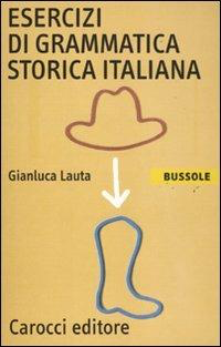 ESERCIZI DI GRAMMATICA STORICA ITALIANA