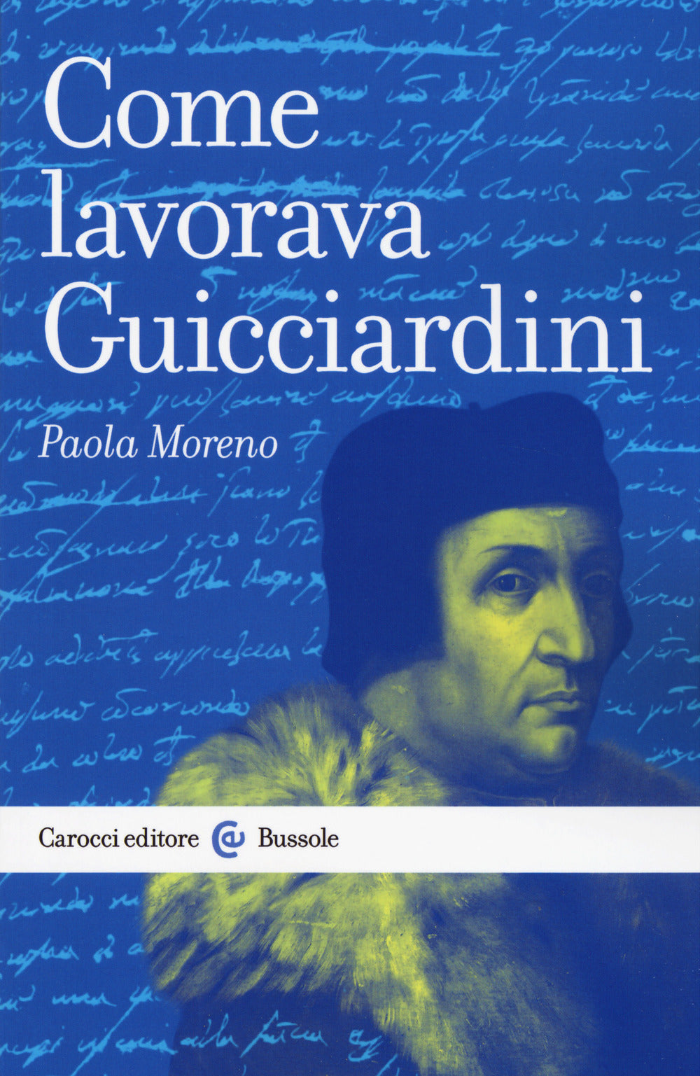 COME LAVORAVA GUICCIARDINI