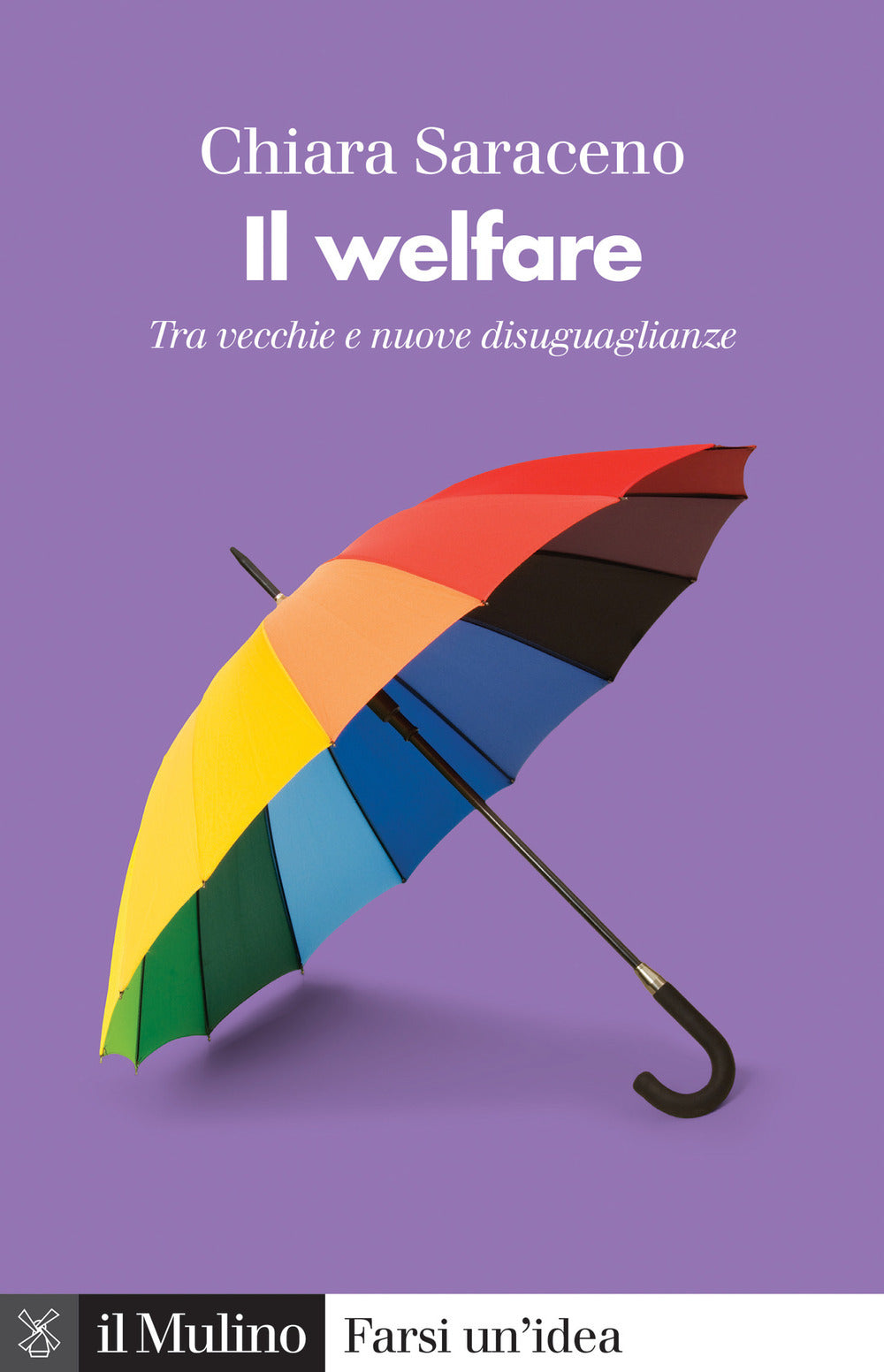 IL WELFARE. Tra vecchie e nuove disuguaglianze.