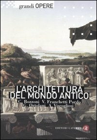L’ARCHITETTURA DEL MONDO ANTICO