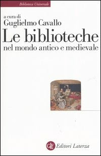 LE BIBLIOTECHE NEL MONDO ANTICO E MEDIEVALE