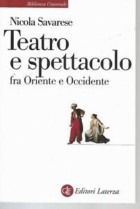TEATRO E SPETTACOLO. Fra Oriente e Occidente