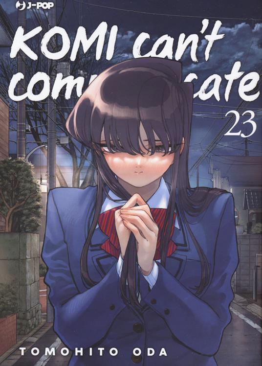 KOMI CAN'T COMMUNICATE. VOL 23