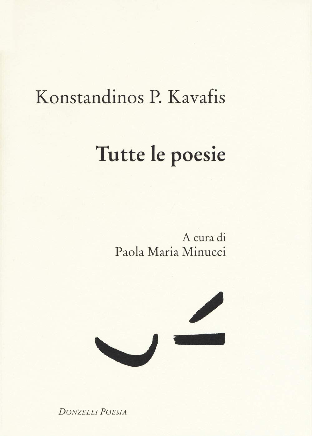 TUTTE LE POESIE. TESTO GRECO A FRONTE