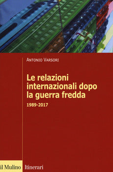RELAZIONI INTERNAZIONALI DOPO LA GUERRA FREDDA (LE)