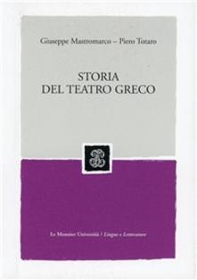 STORIA DEL TEATRO GRECO